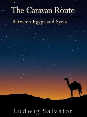 cover image of The Caravan Route between Egypt and Syria